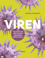 Viren &ndash; die faszinierende Welt unserer heimlichen Mitbewohner