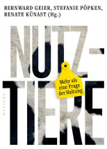Nutztiere – Mehr als eine Frage der Haltung