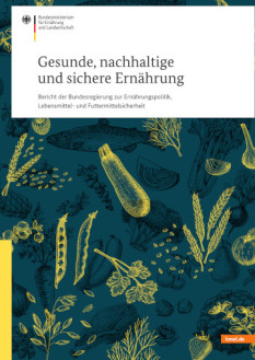 Ernährungspolitischer Bericht passiert Bundeskabinett