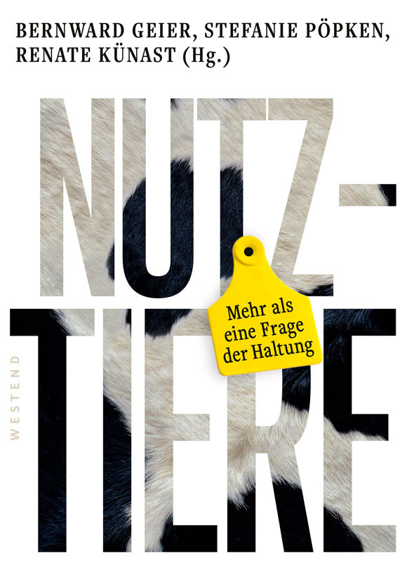 Nutztiere – Mehr als eine Frage der Haltung